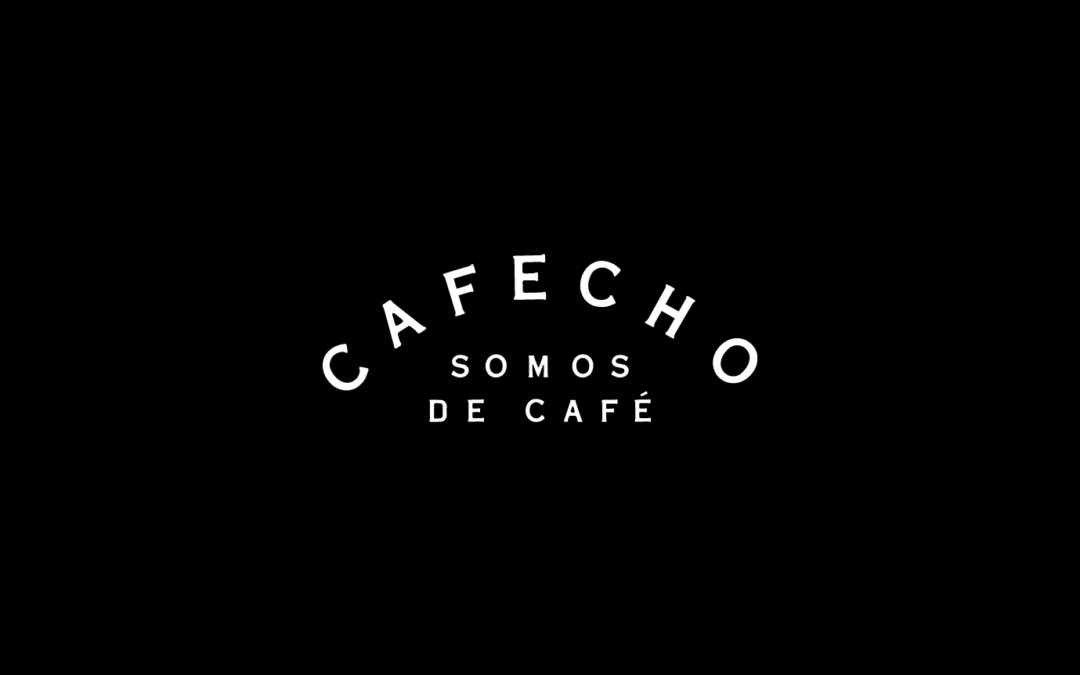 Cafecho Somos de Café